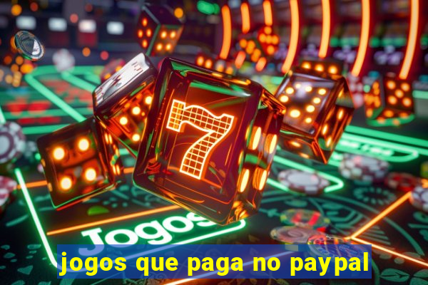 jogos que paga no paypal